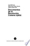 Documentos de la Revolución Cubana 1962
