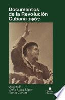 Documentos de la Revolución Cubana 1967