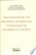 Documentos de los archivos catedralicios y Diocesano de Salamanca (siglos XII-XIII)