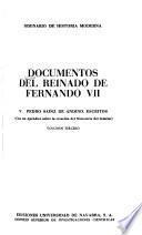 Documentos del reinado de Fernando VII.: Pedro Sainz de Andino. Escritos. 3 v
