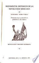 Documentos históricos de la Revolución Mexicana