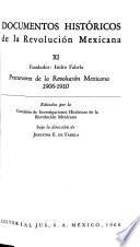 Documentos históricos de la Revolución Mexicana: Precursores de la Revolución Mexicana, 1906-1910