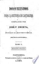 Documentos para la historia de Cartagena