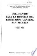 Documentos para la historia del Libertador general San Martín