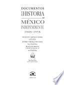 Documentos para la historia del México independiente, 1808-1938