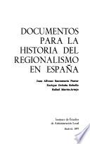Documentos para la historia del regionalismo en España