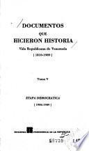 Documentos que hicieron historia: Etapa democrática, 1984-1989