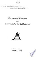 Documentos relativos a la Guerra contra los Filibusteros. Año centenario, 1856-1956
