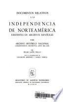 Documentos relativos a la independencia de Norteamérica existentes en archivos españoles