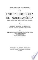 Documentos relativos a la independencia de Norteamérica existentes en archivos españoles