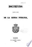 Documentos relativos al arreglo de la Deuda Pública