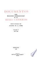 Documentos sobre relaciones internacionales de los Reyes Católicos: 1495-1497