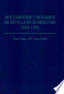 Documentos y notarios de Sevilla en el siglo XIV (1301-1350)