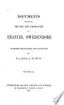 Documents Concerning the Life and Character of Emanuel Swedenborg :
