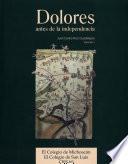 Dolores antes de la independencia: microhistoria del altar de la patria