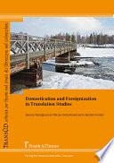 Domestication and Foreignization in Translation Studies