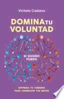 Domina tu voluntad