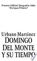 Domingo Del Monte y su tiempo