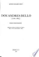 Don Andrés Bello, 1781-1865