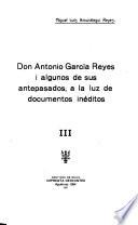 Don Antonia García Reyes i algunos de sus antepasados, a la luz de documentos inéditos