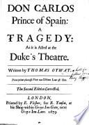Don Carlos, Prince of Spain ... The second edition corrected