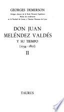 Don Juan Meléndez Valdés y su tiempo, 1754-1817