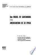 Don Miguel de Santamaría y el americanismo de su época