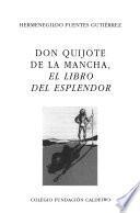 Don Quijote de la Mancha, el libro del esplendor