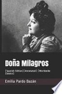 Doña Milagros: (spanish Edition)(Annotated) (Worldwide Classics)