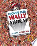 ¿Dónde está Wally ahora? / ¿Where is Waldo Now?
