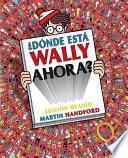 ¿dónde Está Wally Ahora?/ Where Is Waldo Now?