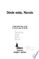 Dónde estás, Marcelo