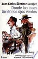Donde los toros tienen los ojos verdes