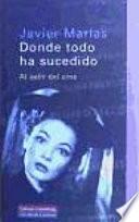Donde todo ha sucedido