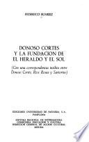 Donoso Cortés y la fundacion de El Heraldo y El Sol