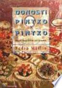 Donosti pintxo a pintxo. Más de 500 recetas de 150 cocineros