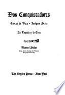 Dos conquistadores: Cabeza de Vaca, Junípero Serra