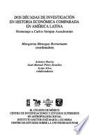Dos décadas de investigación en historia económica comparada en América Latina