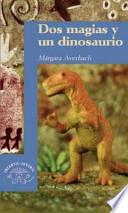 Dos magias y un dinosaurio