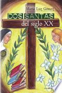 Dos santas del siglo XX