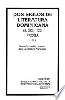 Dos siglos de literatura dominicana: Prosa
