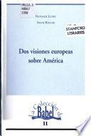 Dos visiones europeas sobre America
