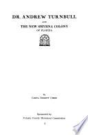 Dr. Andrew Turnbull and the New Smyrna Colony of Florida
