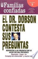 Dr. Dobson Contesta Sus Preguntas
