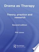 Drama as Therapy Volume 1