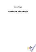 Dramas de Víctor Hugo