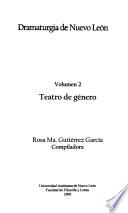 Dramaturgia de Nuevo León: Teatro de genero