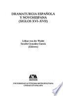 Dramaturgia española y novohispana (siglos XVI-XVII)
