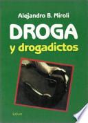 Droga y drogadictos