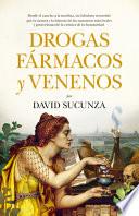 Drogas, farmacos y venenos